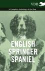 Image for English Springer Spaniel - A Complete Anthology of the Dog.