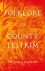Image for Folklore Of County Leitrim (Folklore History Series)
