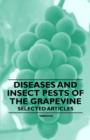 Image for Diseases and Insect Pests of the Grapevine - Selected Articles.