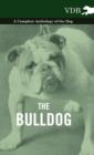 Image for Bulldog - A Complete Anthology of the Dog -.