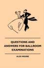 Image for Questions And Answers For Ballroom Examinations