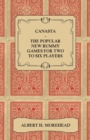 Image for Canasta - The Popular New Rummy Games For Two To Six Players - How To Play The Complete Official Rules And Full Instructions On How To Play Well And Win