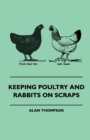 Image for Keeping Poultry And Rabbits On Scraps