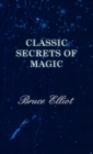 Image for Classic Secrets of Magic
