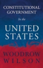 Image for Constitutional Government In The United States