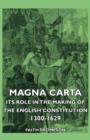 Image for Magna Carta - Its Role In The Making Of The English Constitution 1300-1629
