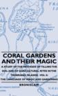Image for Coral Gardens And Their Magic - A Study Of The Methods Of Tilling The Soil And Of Agricultural Rites In The Trobriand Islands - Vol Ii: The Language Of Magic And Gardening.