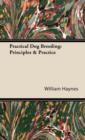 Image for Practical Dog Breeding: Principles &amp; Practice