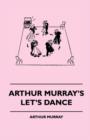Image for Arthur Murray&#39;s Let&#39;s Dance