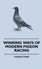 Image for Winning Ways Of Modern Pigeon Racing
