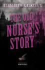 Image for Elizabeth Gaskell&#39;s The Old Nurse&#39;s Story