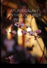 Image for ATUNIS GALAXY ANTHOLOGY 2024 World Poetry