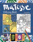 Image for Matisse Coloring Book : Coloring Book with the most famous Henri Matisse paintings