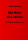 Image for Die Muse des Bosen : Drei kulturkritische Texte