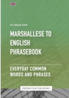 Image for Marshallese To English Phrasebook - Everyday Common Words And Phrases