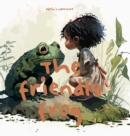 Image for The Friendly Frog : Ofelia&#39;s Forest Adventure
