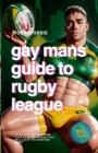 Image for Gay Mans Guide to Rugby League