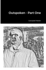 Image for Outspoken - Part One