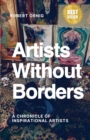 Image for Artists Without Borders : A Chronicle of Inspirational Artists