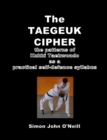 Image for Taegeuk Cipher: The Patterns of Kukki Taekwondo as a Practical Self-Defence Syllabus