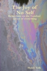 Image for Joy of No Self: Reflections on the Nondual Nature of Everything