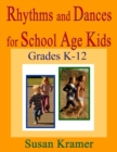 Image for Rhythms and Dances for School Age Kids: Grades K-12
