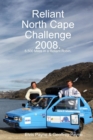 Image for Reliant North Cape Challenge 2008: 5,500 Miles in a Reliant Robin