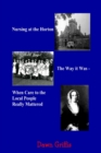 Image for Nursing at the Horton: The Way it Was-When Care to the Local People Really Mattered
