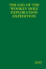 Image for Log of the Wookey Hole Exploration Expedition: 1935