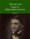 Image for Spiritual Laws: Essay by Ralph Waldo Emerson