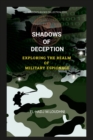 Image for Shadows of Deception Exploring the Realm of Military Espionage