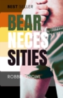 Image for Bear Necessities : A Comprehensive History and Guide to the Gay Bear Scene
