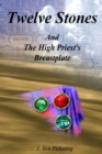 Image for Twelve Stones : And the High Priest&#39;s Breastplate