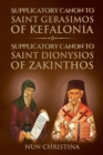 Image for Supplicatory Canon to Saint Gerasimos of Kefalonia : Supplicatory Canon to Saint Dionysios of Zakinthos