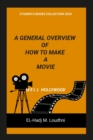 Image for A General Overview of How to Make a Movie