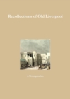 Image for Recollections of Old Liverpool