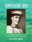 Image for &#39;Ampshire Boy: Journey of a Hampshire Soul: Unveiling the Extraordinary Life of an English Gentleman