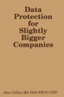 Image for Data Protection for Slightly Bigger Companies