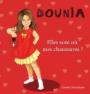 Image for DOUNIA Elle sont o? mes chaussures ?