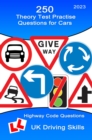 Image for 250 Theory Test Practise Questions for Cars: Fully Interactive Highway Code questions &amp; answers