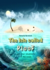 Image for isle called Ploof: A short story about a tiny island in a vast ocean