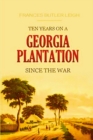 Image for Ten Years on a Georgia Plantation Since the War