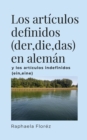 Image for Los articulos definidos (der, die, das) en alem?n : y los art?culos indefinidos (ein, eine)