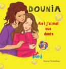 Image for DOUNIA Aie j&#39;ai mal aux dents