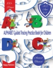 Image for Alphabet Guided Tracing Book for Children : Perfect Your Penmanship and Learn the Written and Sign language Alphabet with Engaging Pictures and Coloring Pages