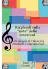 Image for Risplendi sulle &quot;note&quot; delle emozioni : Un viaggio di 7 fiabe fra emozioni e note musicali