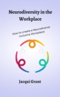 Image for Neurodiversity in the Workplace: Understand how to Support and Empower your staff who are neurodiverse