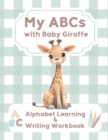 Image for My ABCs with Baby Giraffe