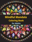 Image for Mindful Mandala Coloring Book
