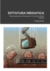 Image for Dittatura Mediatica
